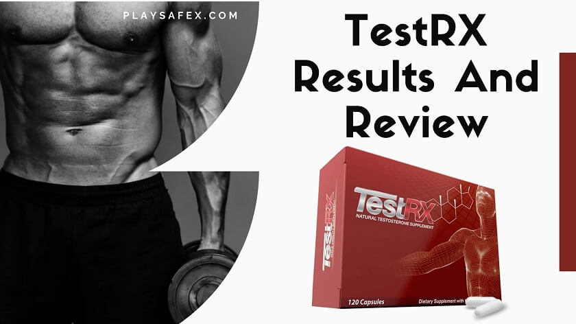 TestRX Results – Does It Boosts Testosterone By 30%? Find Out!