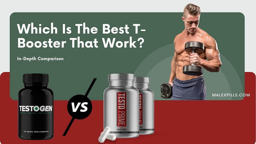Which Is The Best Testosterone Boosters For Men – TestoGen or TestoPrime?