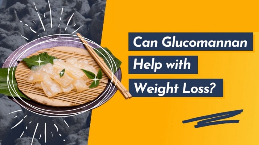 Glucomannan In Weight Loss