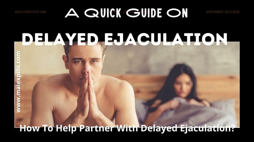 What Causes Delayed Ejaculation