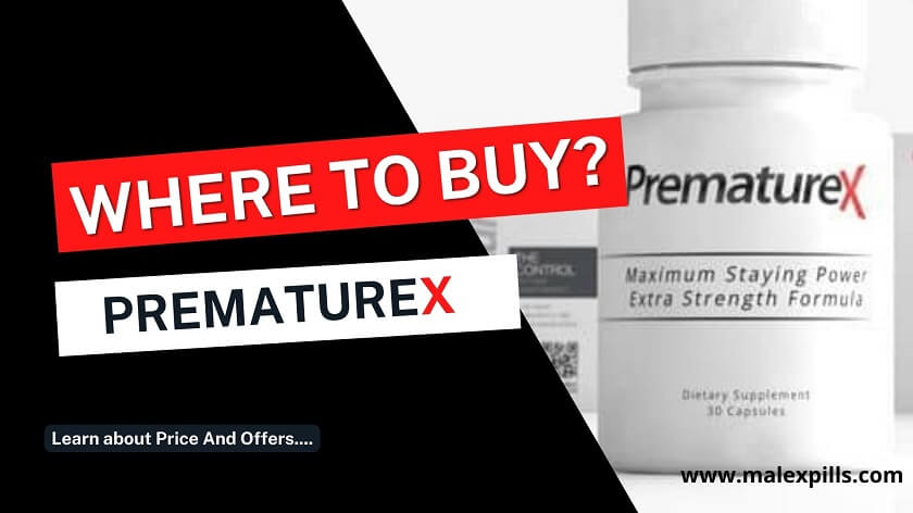 Where To Buy PrematureX