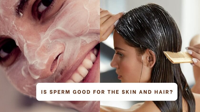 Benefits Of Sperm On Your Skin | Is It Healthy or Not?