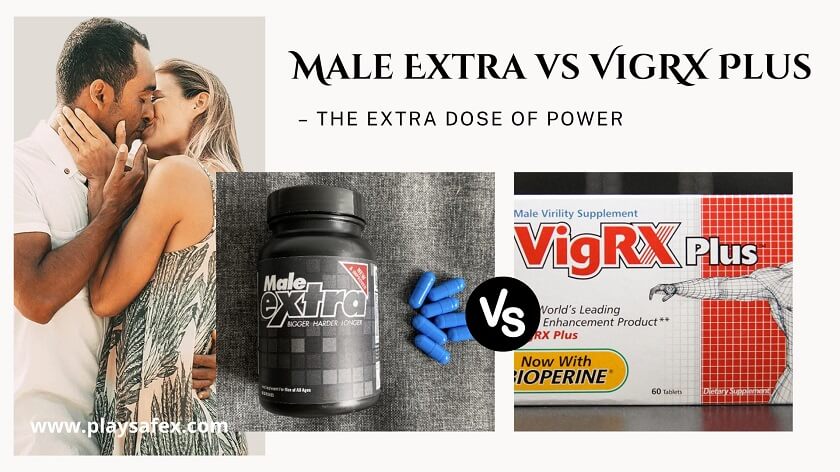 VigRX Plus vs Male Extra