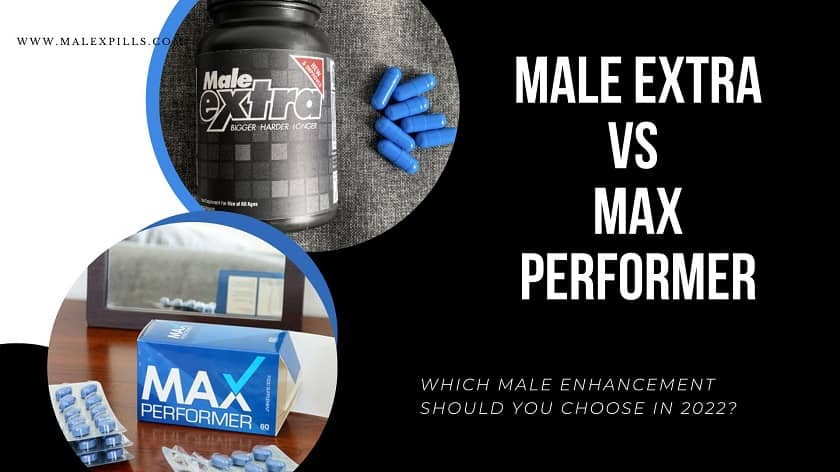 Male Extra vs Max Performer Supplement