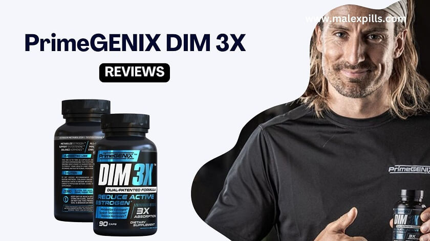 Does PrimeGENIX DIM 3X Reduce Harmful Estrogen Naturally?