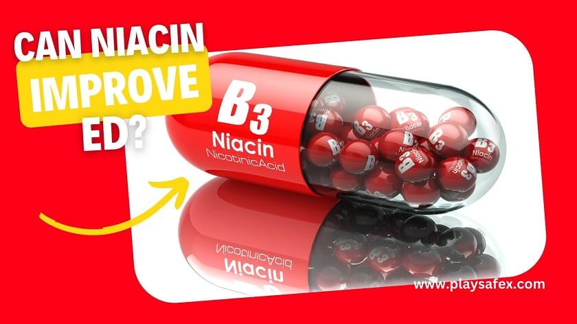 Is Niacin Good For Erectile Dysfunction? Research And Studies