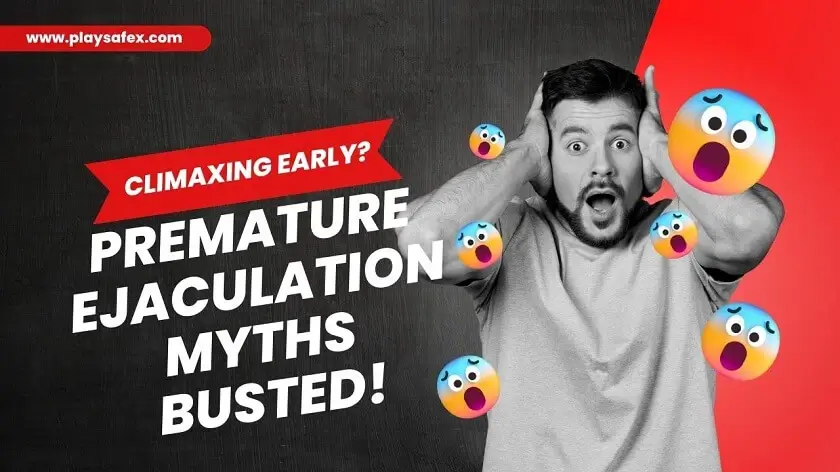 Six Myths About Premature Ejaculation You Should Stop Believing